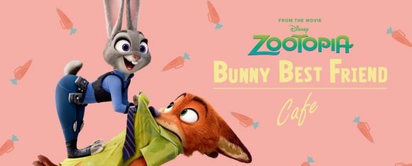 「Zootopia」BUNNY BEST FRIEND OH MY CAFE